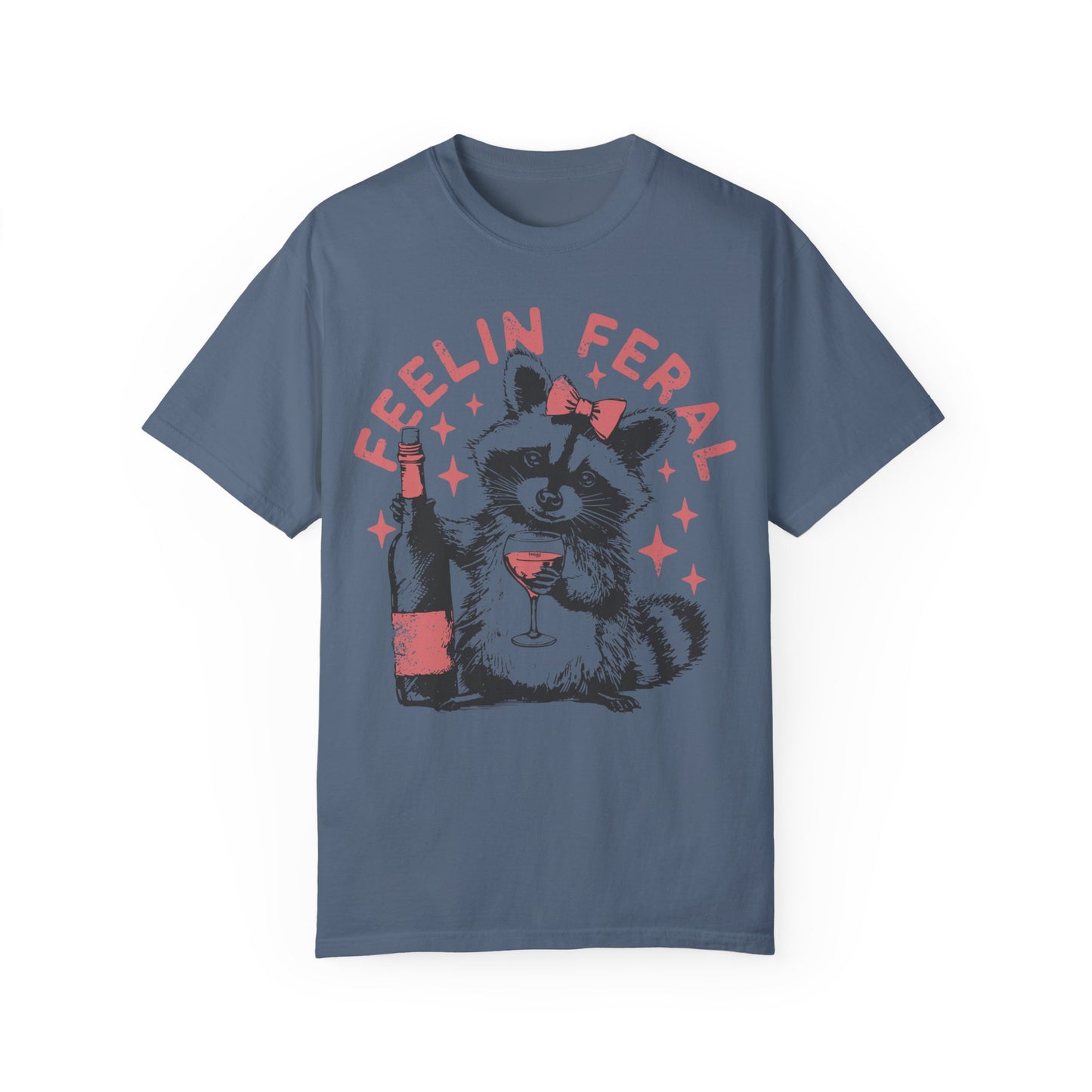 Feelin Feral Raccoon Shirt - Funny Meme Raccoon Blue Jean