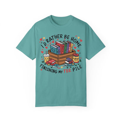 Id Rather Be Home Finishing My TBR T- Shirt | Book Lover Graphic Tee Seafoam