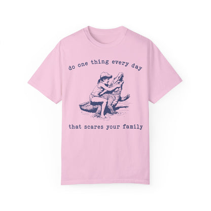 Do One Thing Every Day That Scares Your Family Retro T-Shirt, Vintage 90s Crocodile T-shirt Blossom