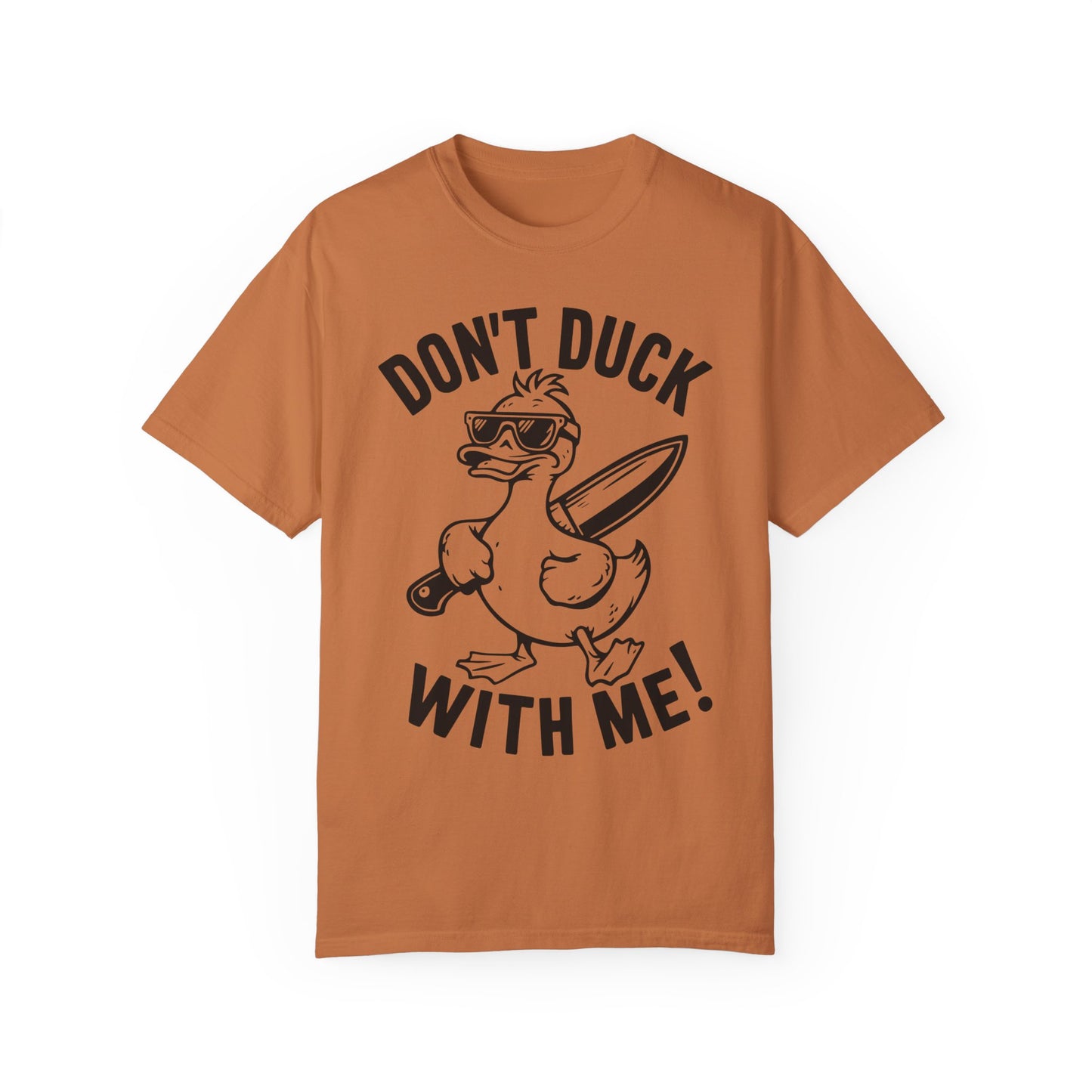 Don't Duck With Me Shirt - Funny Shirt Yam