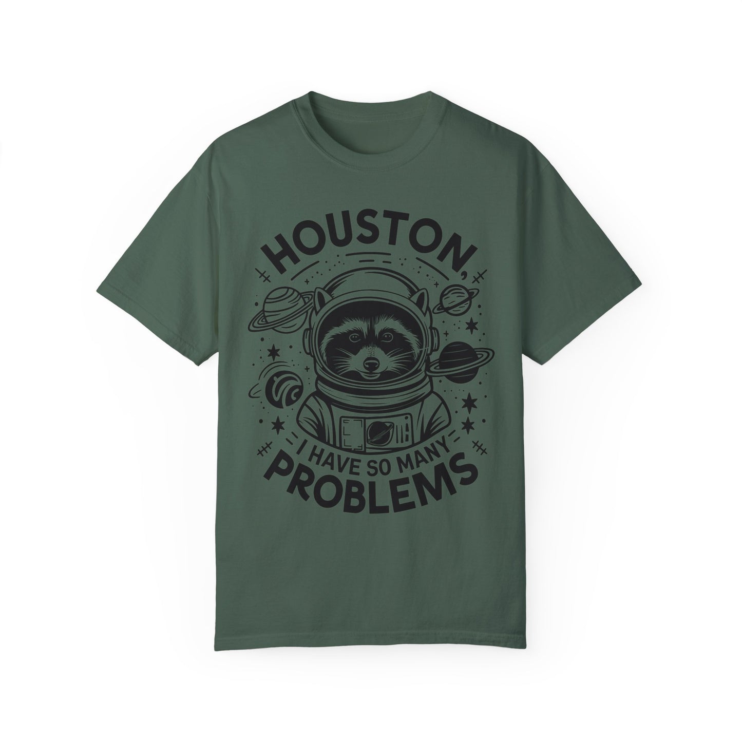 Raccoon In Space Shirt, Houston I Have So Many Problems Shirt Blue Spruce