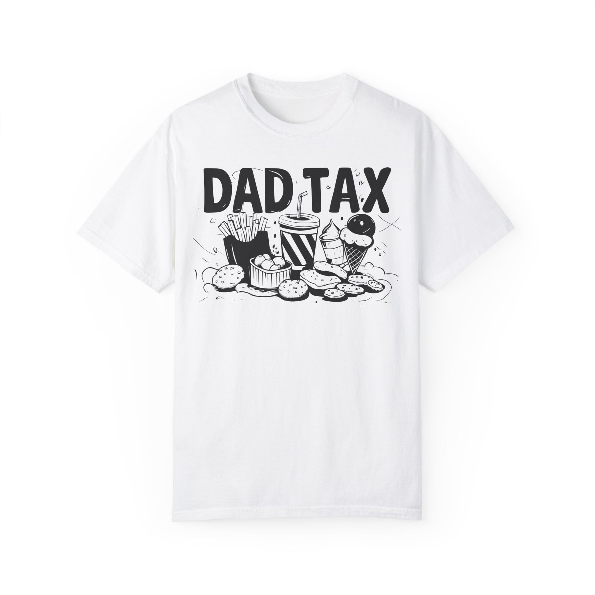 Funny Dad Tax Food Happy Fathers Day Shirt | Father's Day Gift Idea White