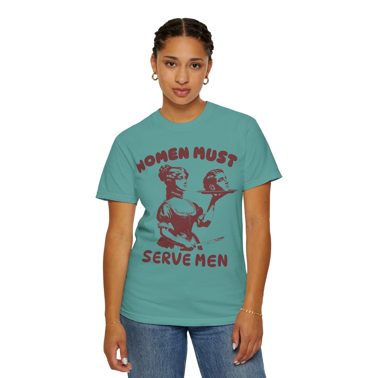 Women Should Serve Men T Shirt, Funny Feminist Shirts, Womens Rights Shirt