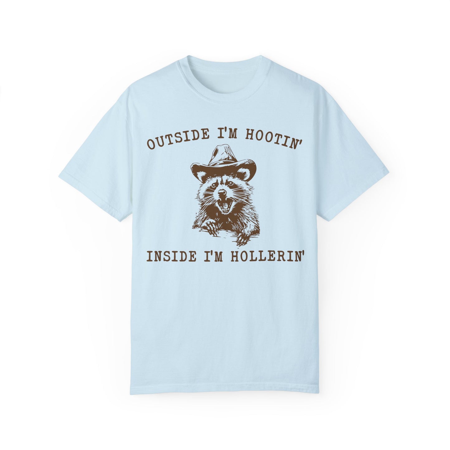 Outside I'm Hootin But Inside I Be Hollerin T-Shirt, Funny Meme Shirt Chambray