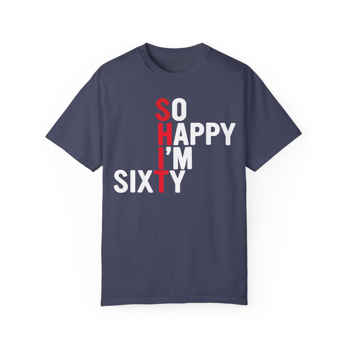 So Happy I'm Sixty - 60th Birthday Shirt Denim