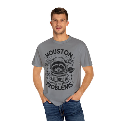 Raccoon In Space Shirt, Houston I Have So Many Problems Shirt