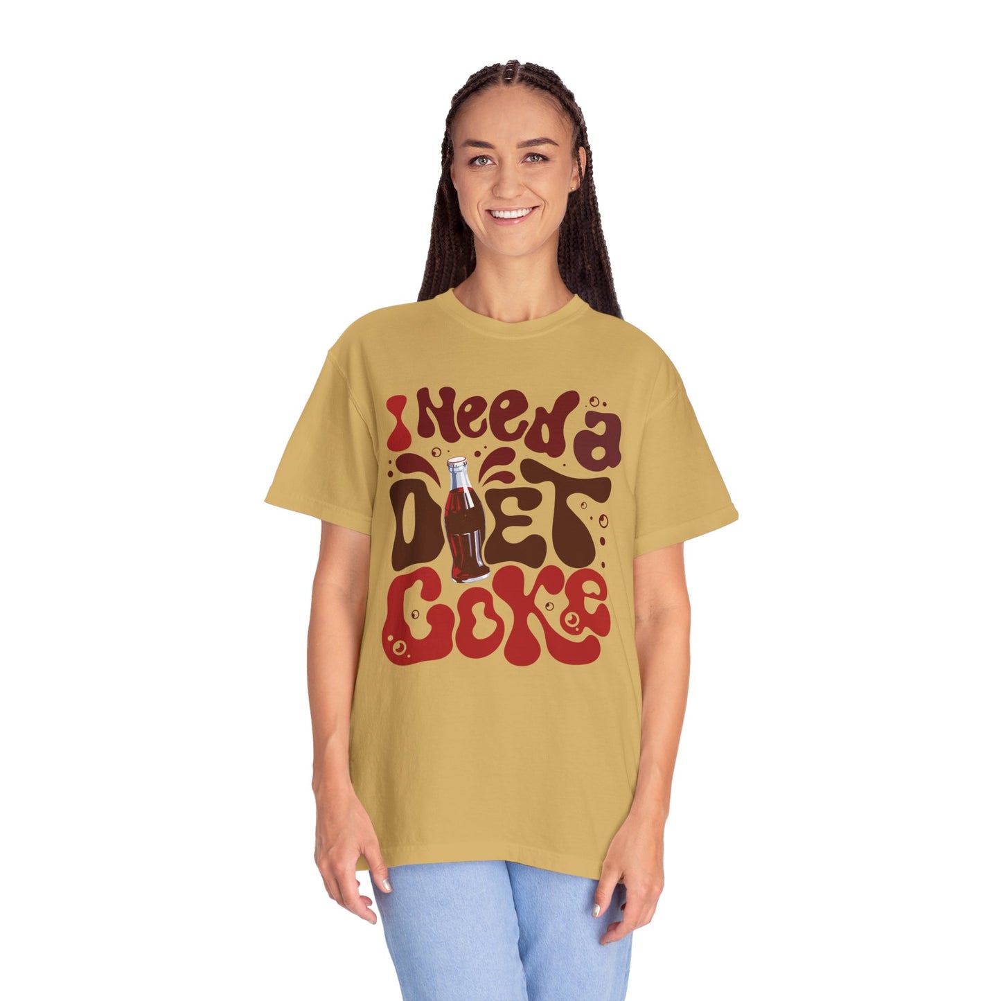 I Need a Diet Coke Funny Comfort Colors Shirt