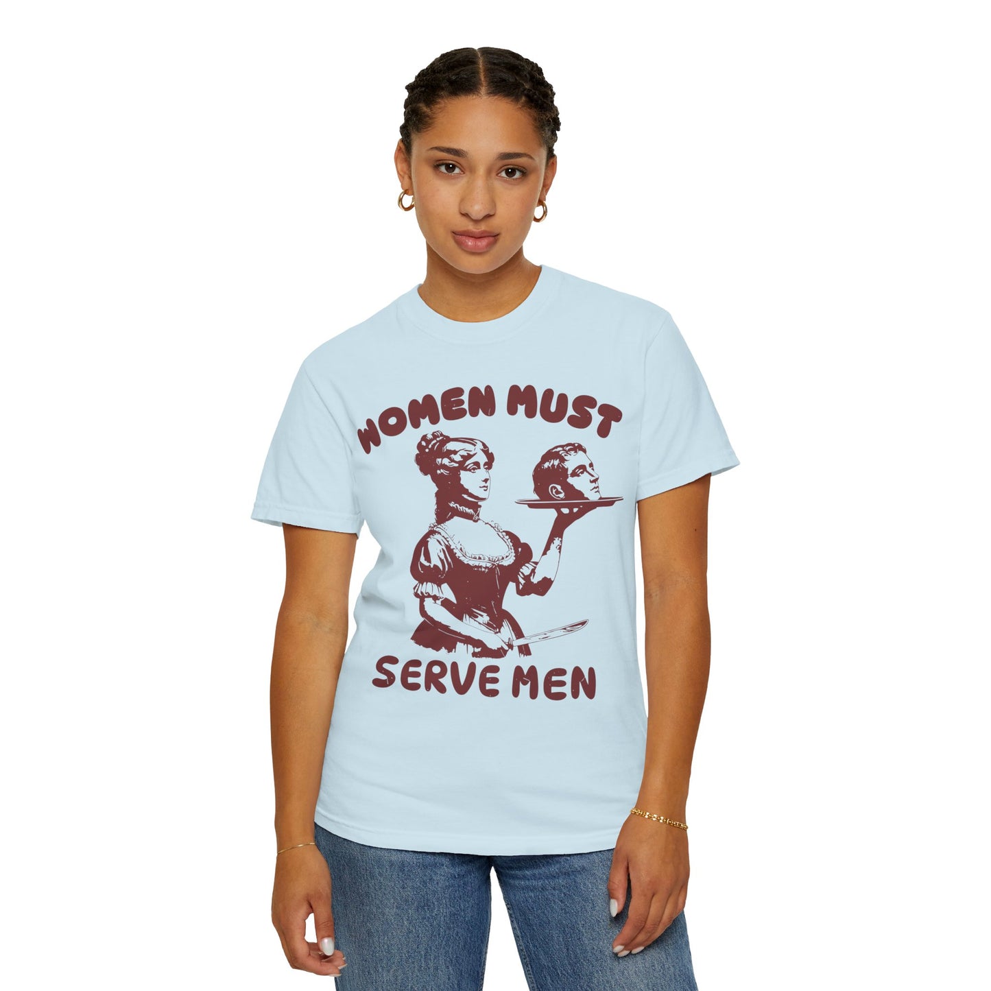 Women Should Serve Men T Shirt, Funny Feminist Shirts, Womens Rights Shirt