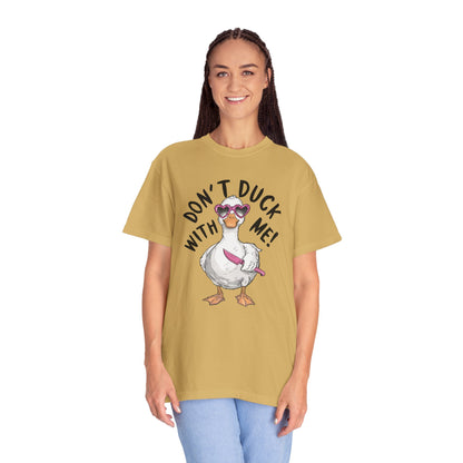 Dont Duck With Me Shirt - Quirky Duck Shirt