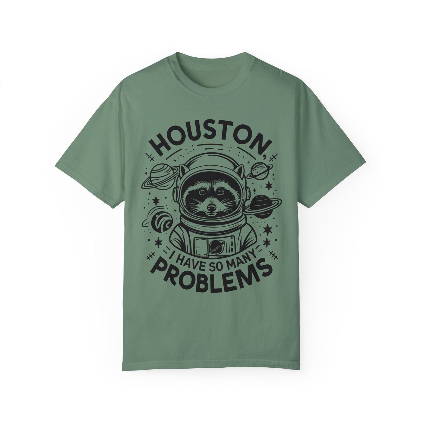 Raccoon In Space Shirt, Houston I Have So Many Problems Shirt Light Green