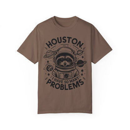 Raccoon In Space Shirt, Houston I Have So Many Problems Shirt Espresso