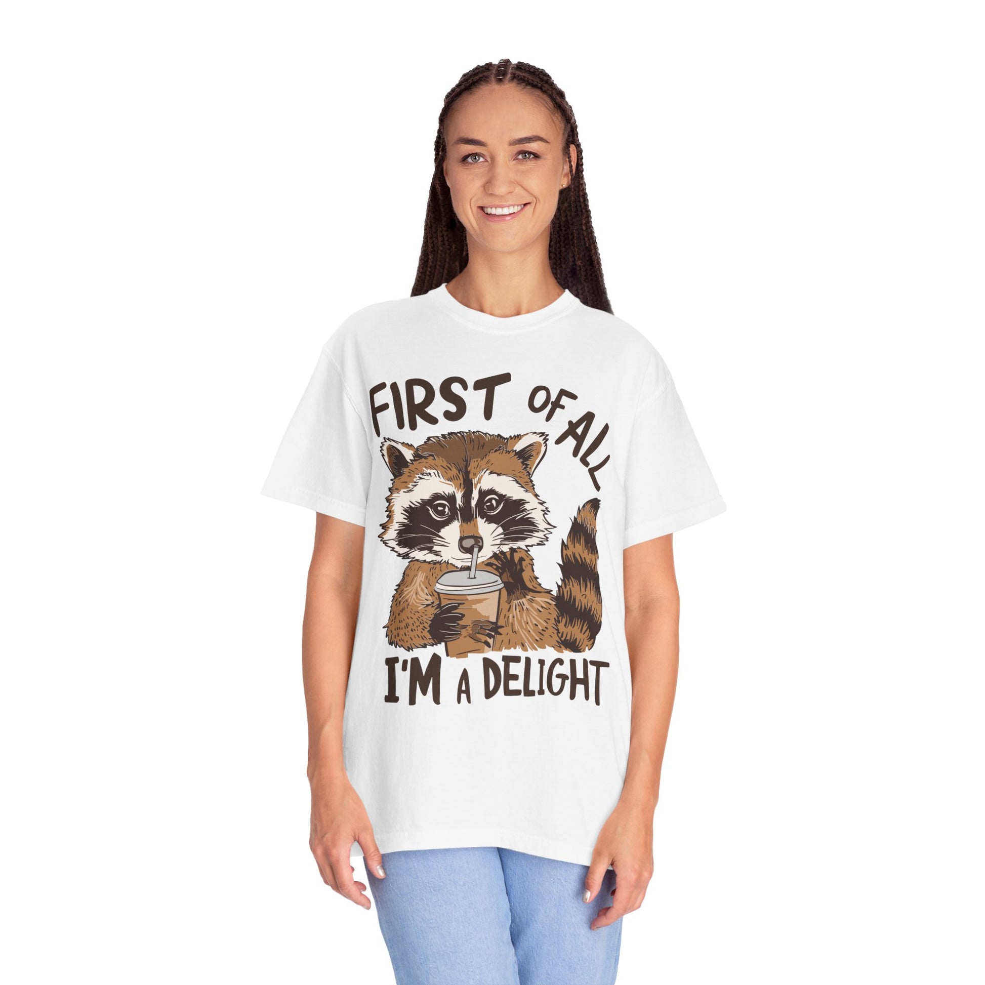 First Of All I'm A Delight Shirt