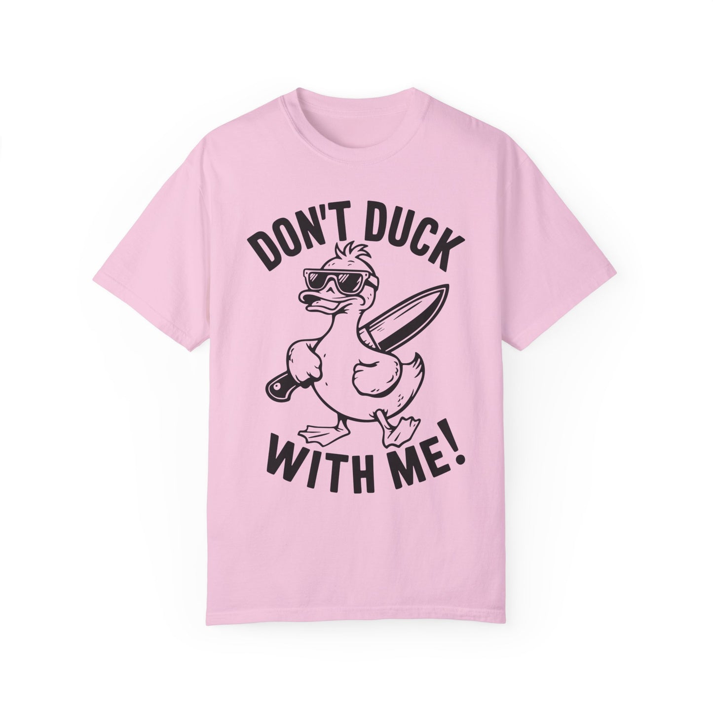 Don't Duck With Me Shirt - Funny Shirt Blossom