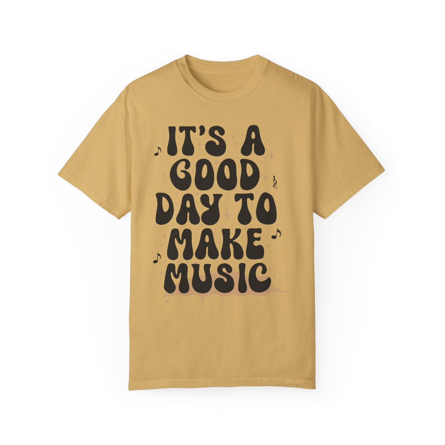 Music Teacher Shirt - It's A Good Day To Make Music Shirt Mustard