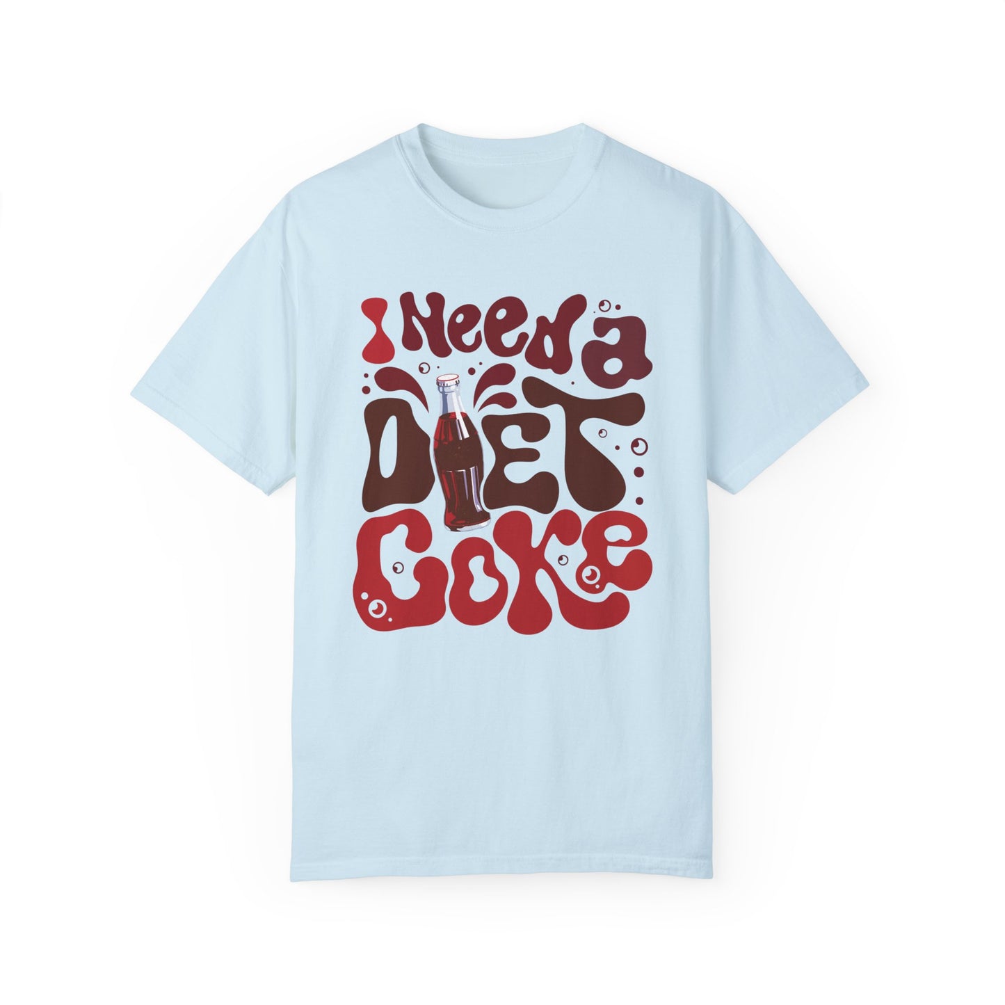 I Need a Diet Coke Funny Comfort Colors Shirt Chambray