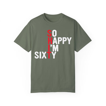 So Happy I'm Sixty - 60th Birthday Shirt Moss