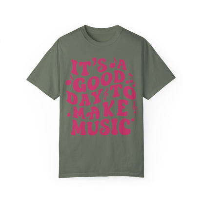 It's A Good Day To Make Music Shirt Moss