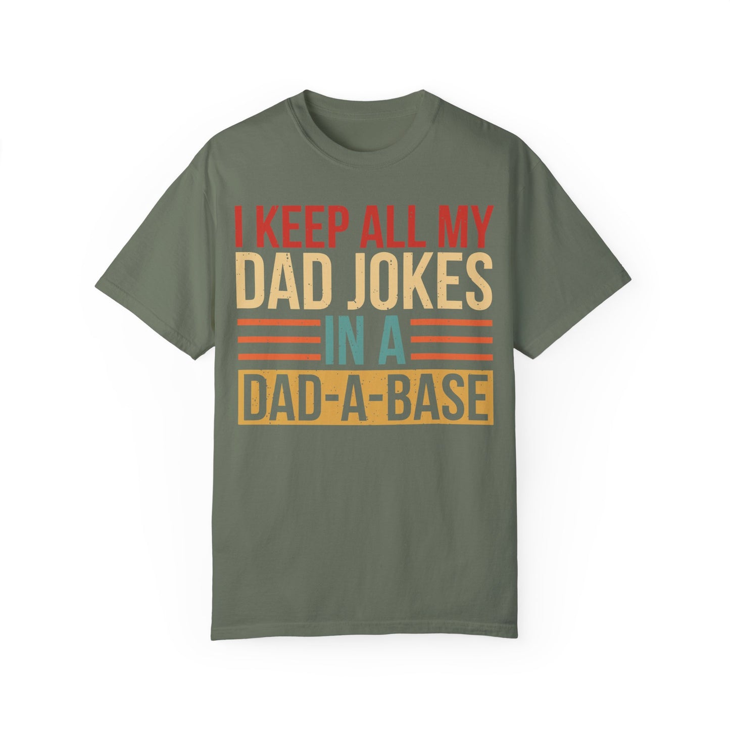 I Keep All My Dad Jokes In A Dad-a-base Shirt Moss