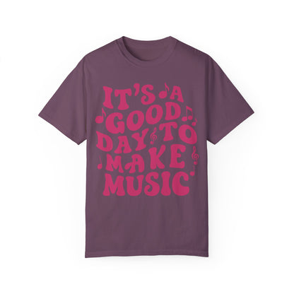 It's A Good Day To Make Music Shirt Berry