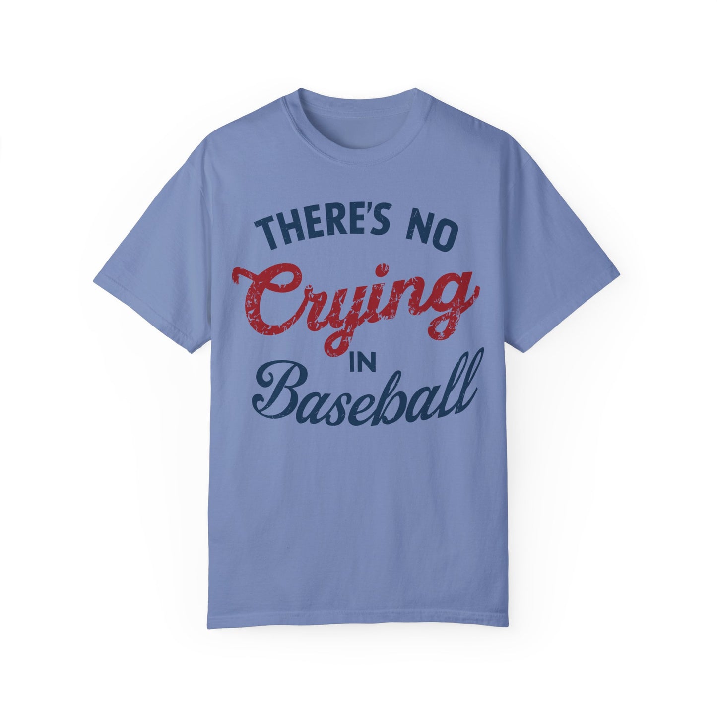 There's No Crying In Baseball Shirt - Baseball Mom Shirt Washed Denim