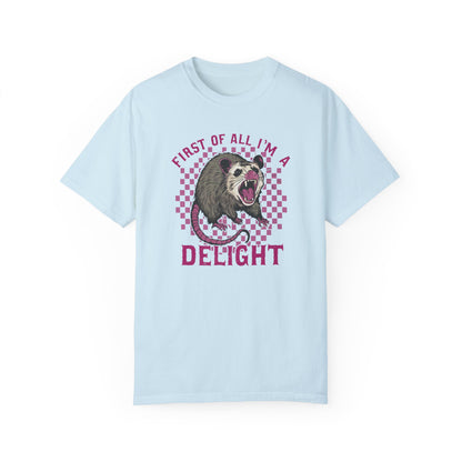 Retro First Of All I'm A Delight Comfort Funny Animal Lover TShirt Chambray