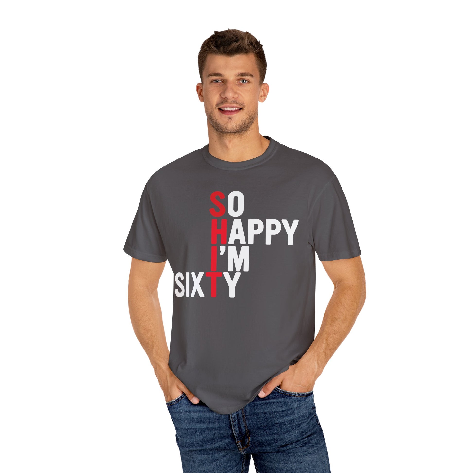 So Happy I'm Sixty - 60th Birthday Shirt