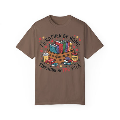 Id Rather Be Home Finishing My TBR T- Shirt | Book Lover Graphic Tee Espresso