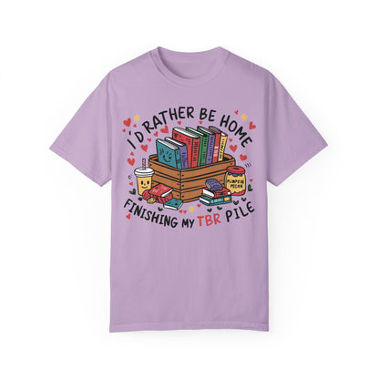 Id Rather Be Home Finishing My TBR T- Shirt | Book Lover Graphic Tee Orchid