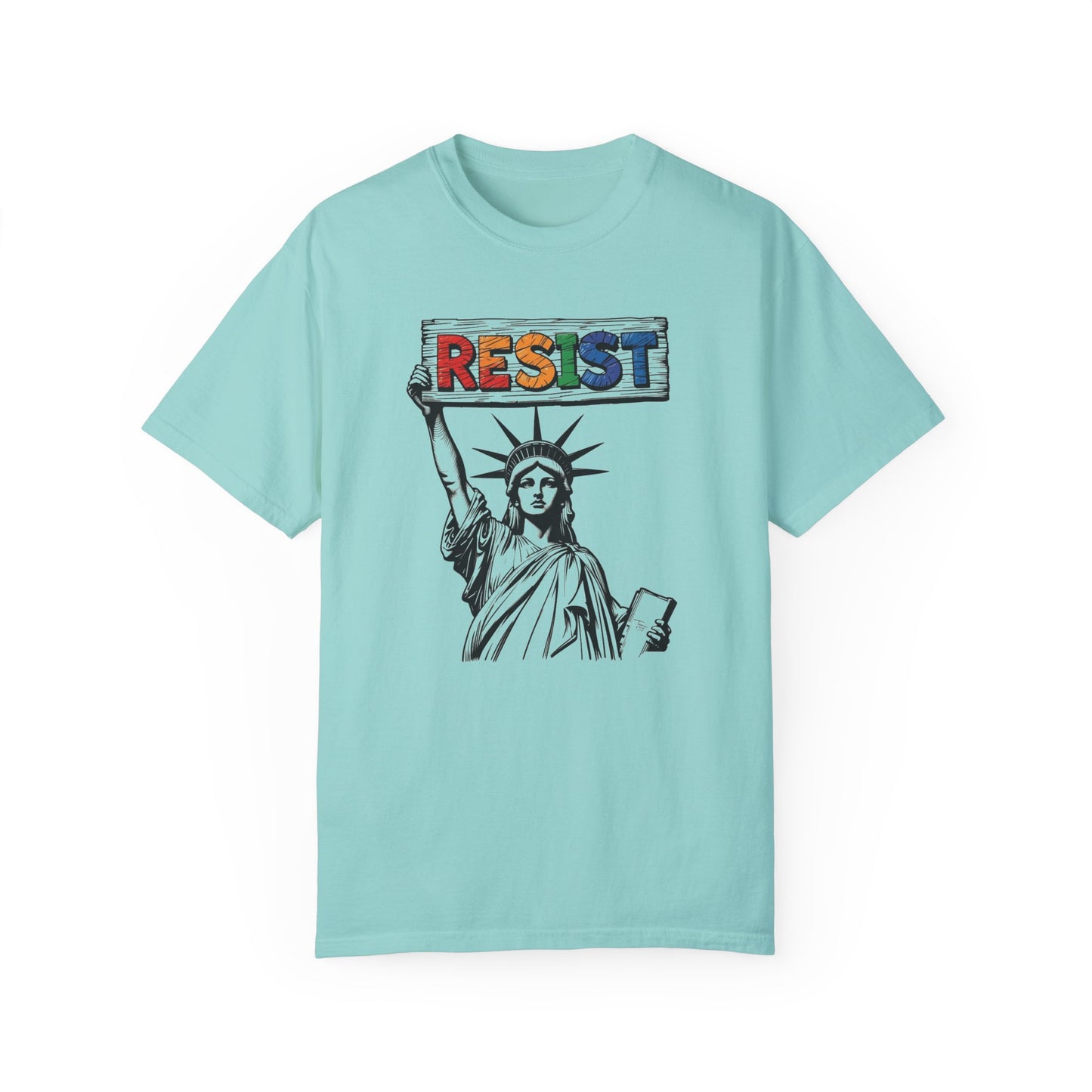 Resist Activism Comfort Colors T-Shirt - Statue of Liberty Protest Tee