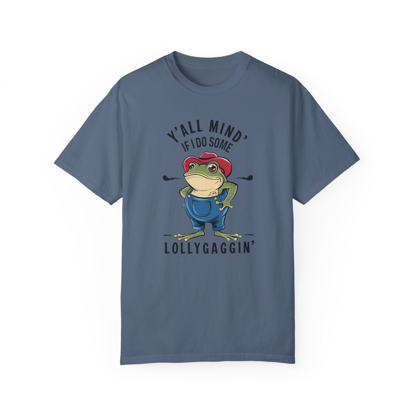 Y'all Mind If I Do Some Lollygagging Funny Frog Tshirt Blue Jean