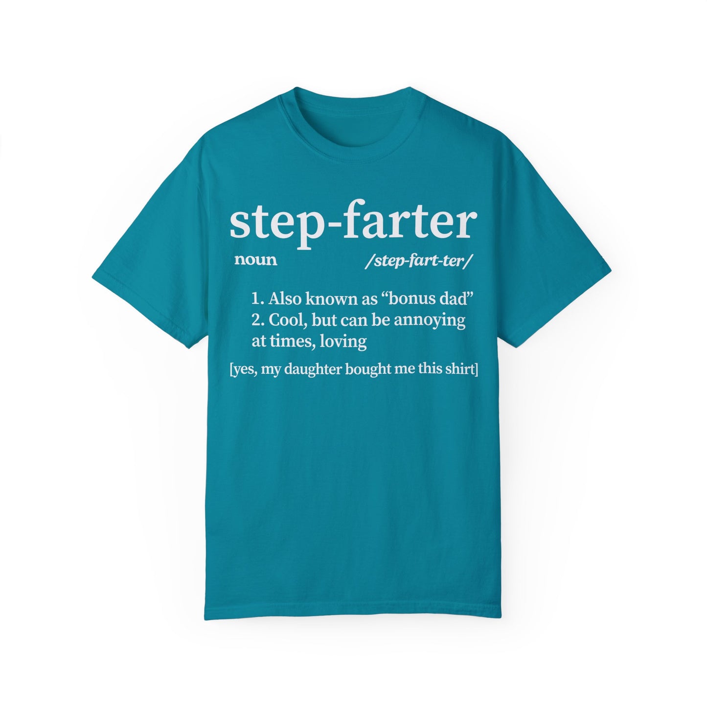 Funny Step Dad Definition Step Farter T-shirt Topaz Blue