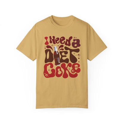 I Need a Diet Coke Funny Comfort Colors Shirt Mustard