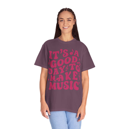 It's A Good Day To Make Music Shirt