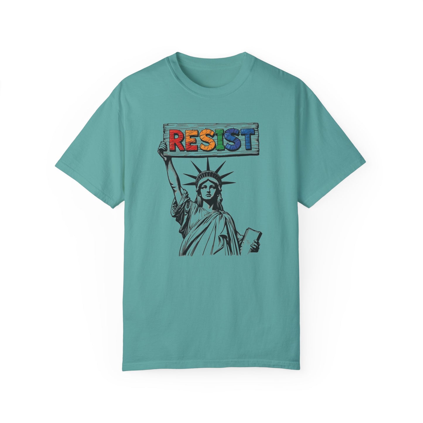 Resist Activism Comfort Colors T-Shirt - Statue of Liberty Protest Tee