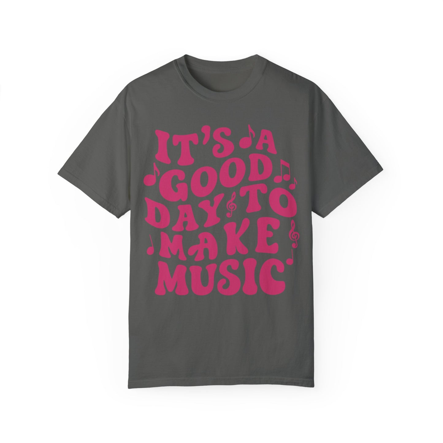 It's A Good Day To Make Music Shirt Pepper