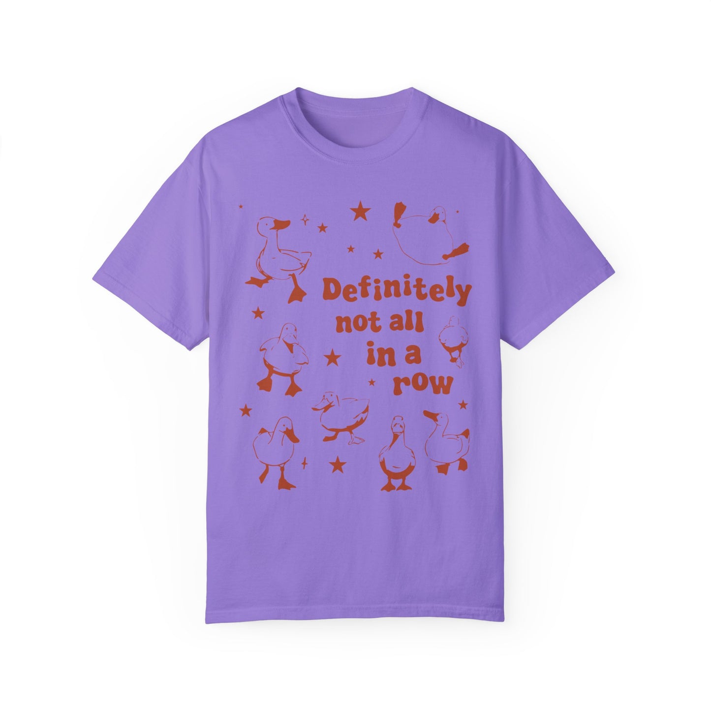 Definitely Not All In A Row Shirt - Funny Got My Ducks In A Row Shirt Violet