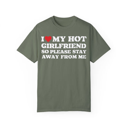 I Love My Girlfriend So Stay Away From Me T-Shirt - Funny Boyfriend Shirt Moss