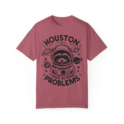 Raccoon In Space Shirt, Houston I Have So Many Problems Shirt Crimson