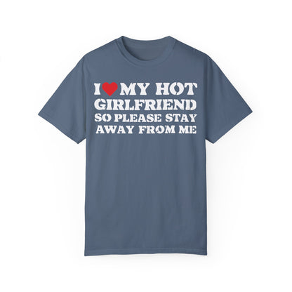 I Love My Girlfriend So Stay Away From Me T-Shirt - Funny Boyfriend Shirt Blue Jean