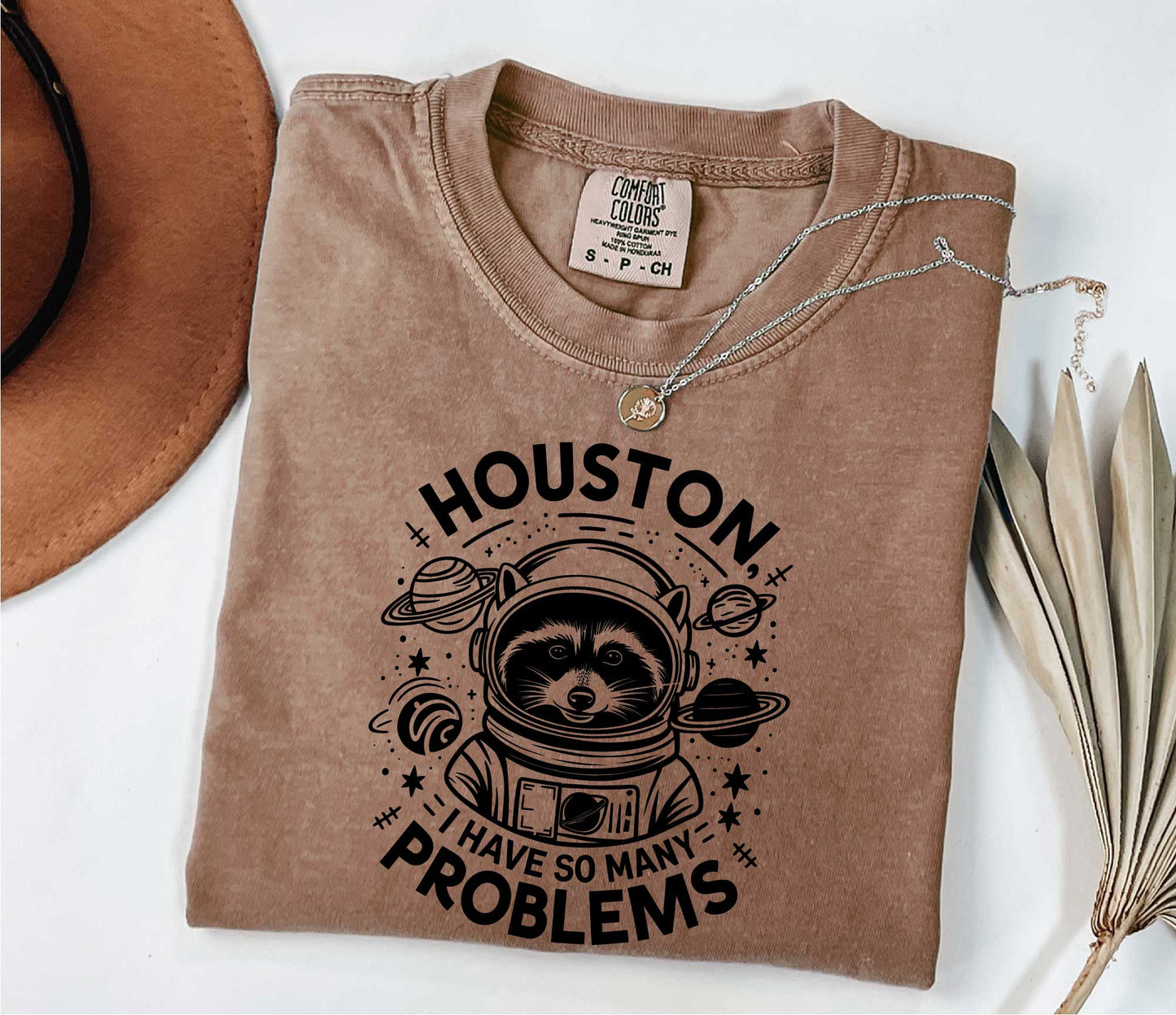 Raccoon In Space Shirt, Houston I Have So Many Problems Shirt