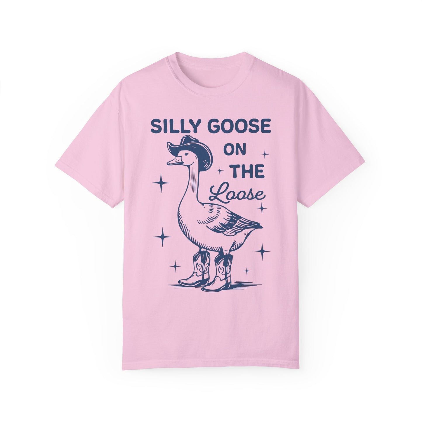 Comfort Colors Silly Goose Shirt - Silly Goose On The Loose Blossom