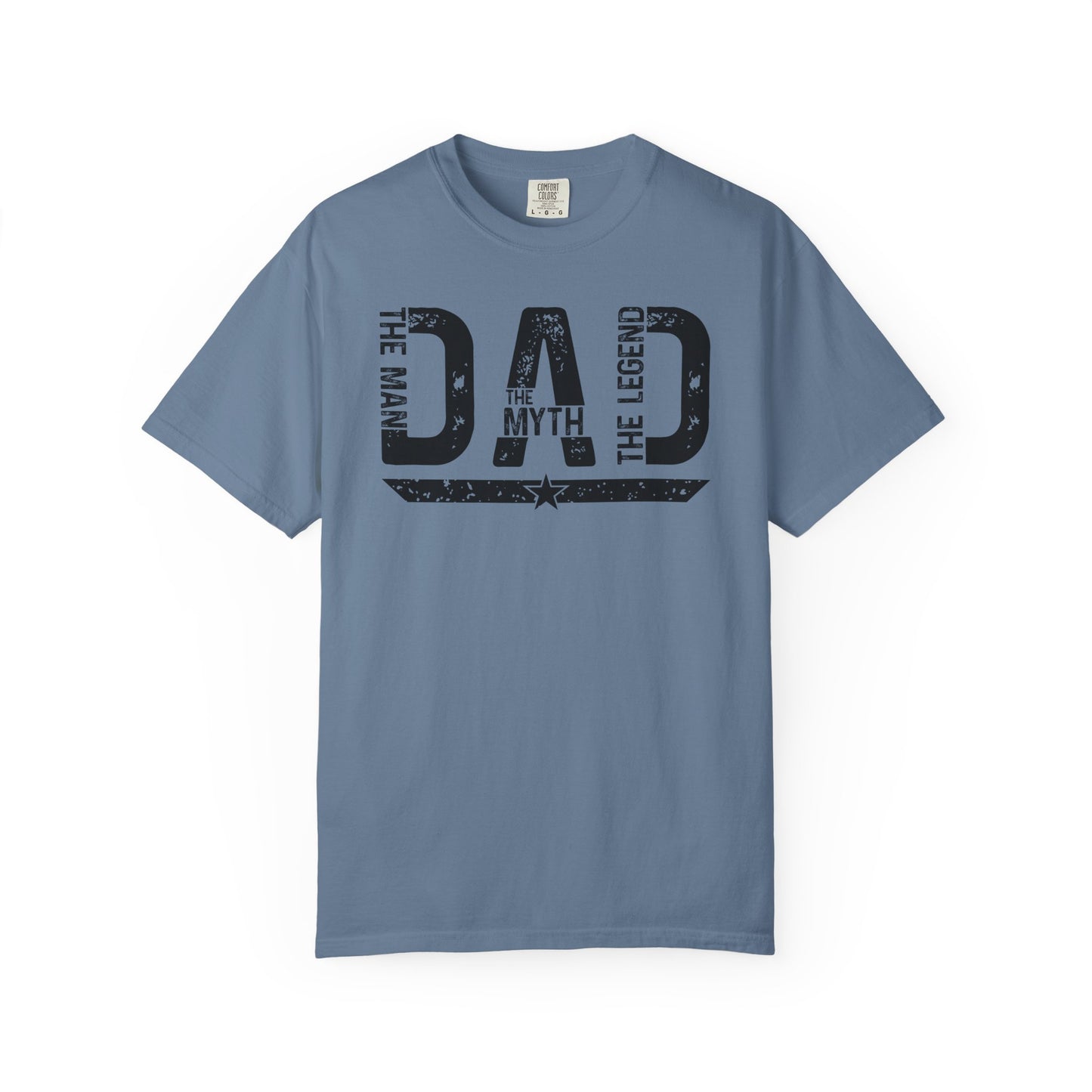 Dad The Man The Myth The Legend Shirt Gift for Dad Fathers Day Tee Comfort Colors Dad Shirt BYBNA49