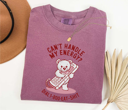 Cant Handle My Energy Retro T-Shirt, Retro Sarcastic T Shirt