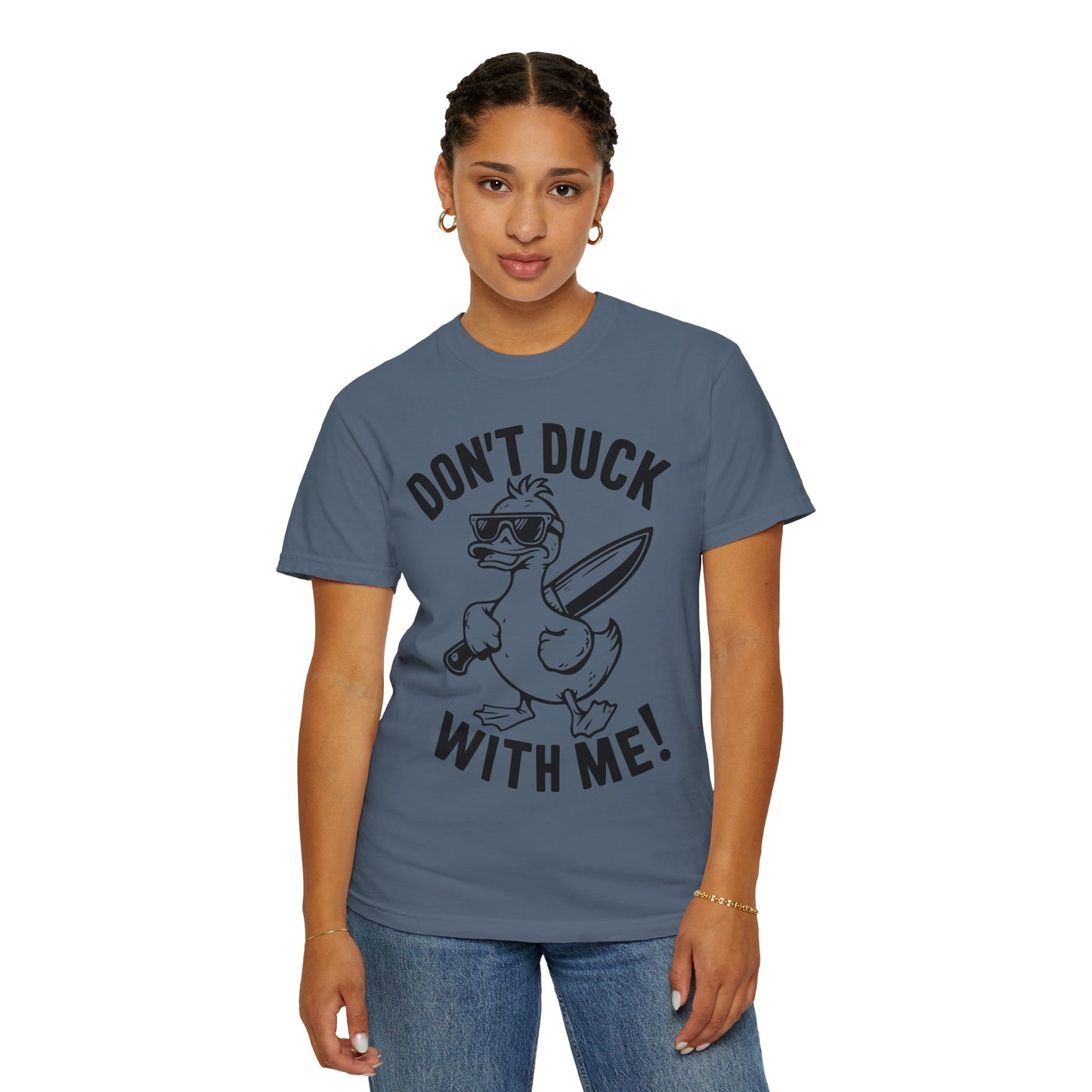 Don't Duck With Me Shirt - Funny Shirt