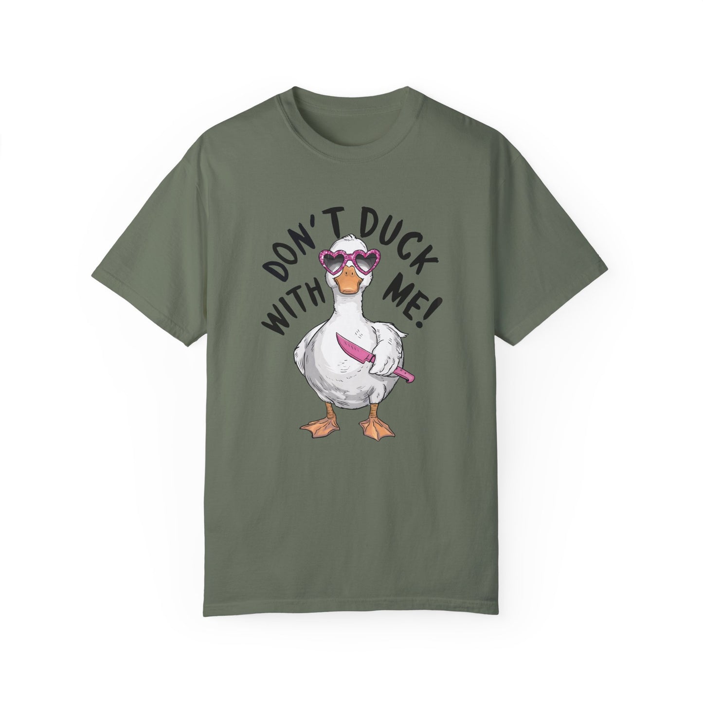 Dont Duck With Me Shirt - Quirky Duck Shirt Moss