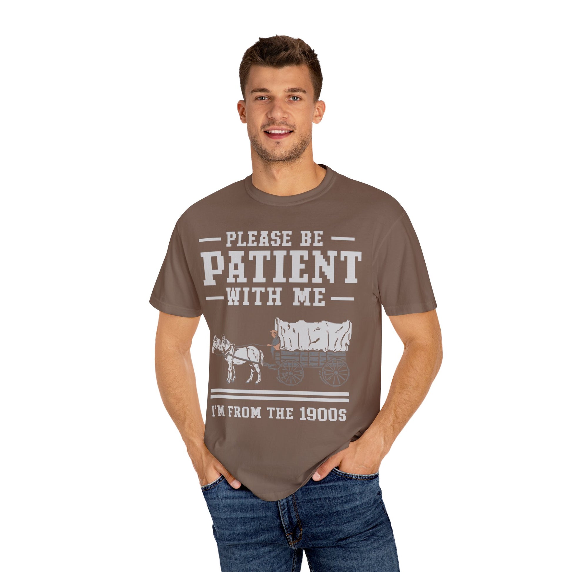 Comfort Colors Please Be Patient With Me I'm From The 1900s Shirt, Funny Birthday Gift Shirt