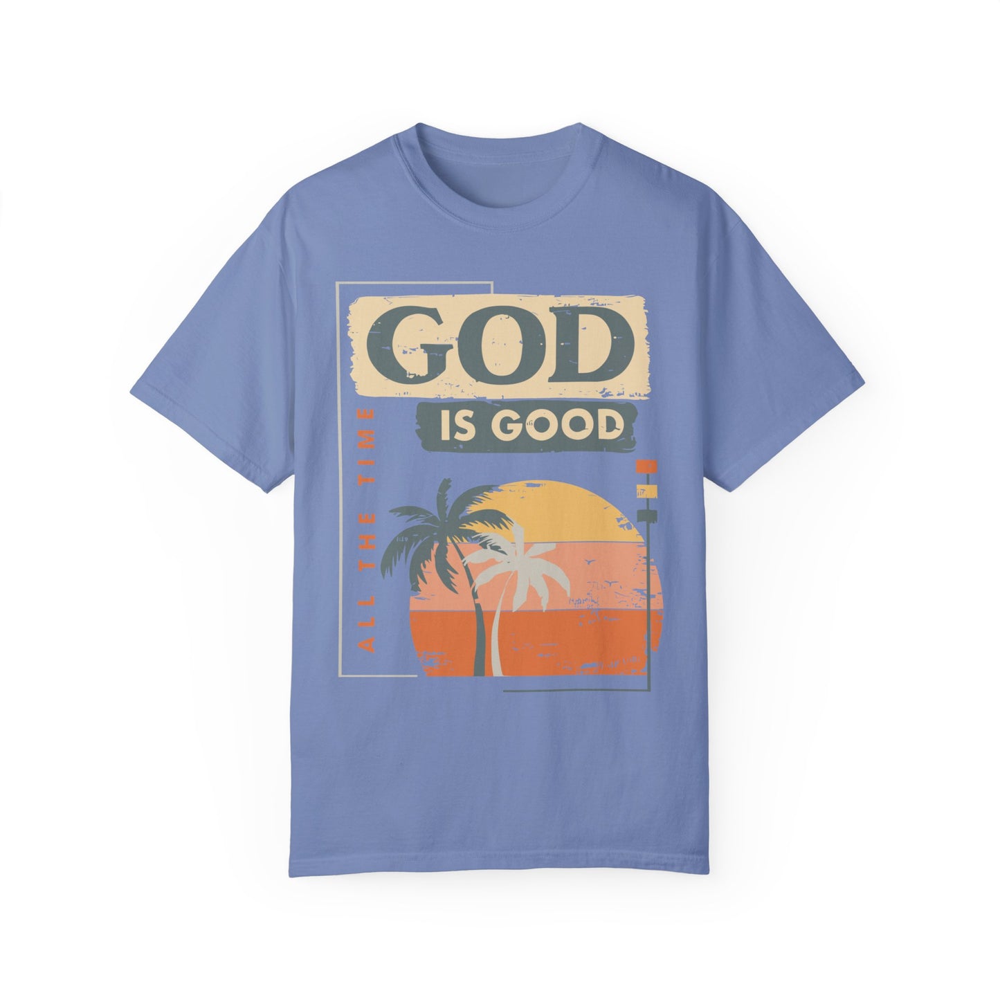 God is Good All The Time Shirt - God Lover Shirt Washed Denim