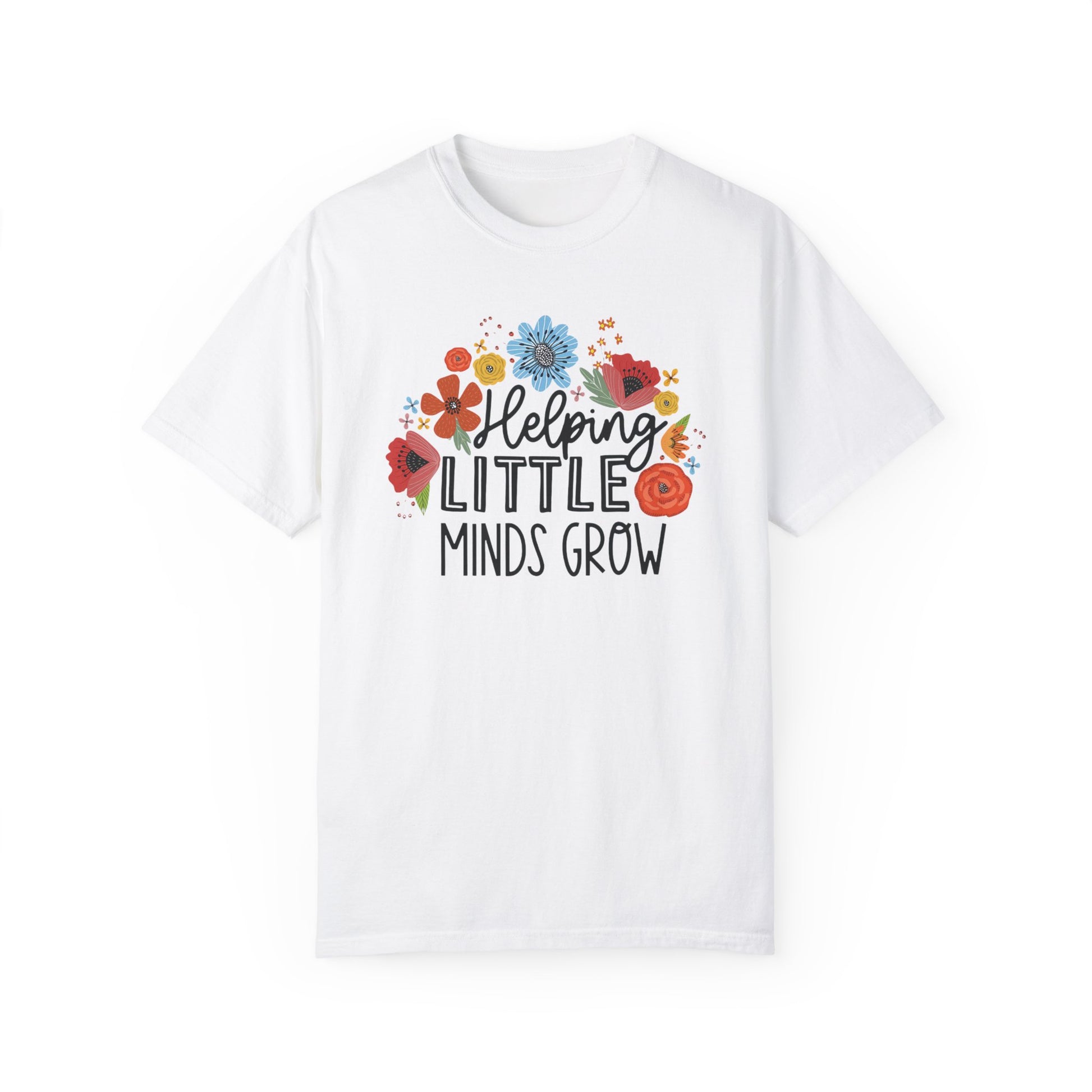 Comfort Colors Helping Little Minds Grow - Teacher Shirt White