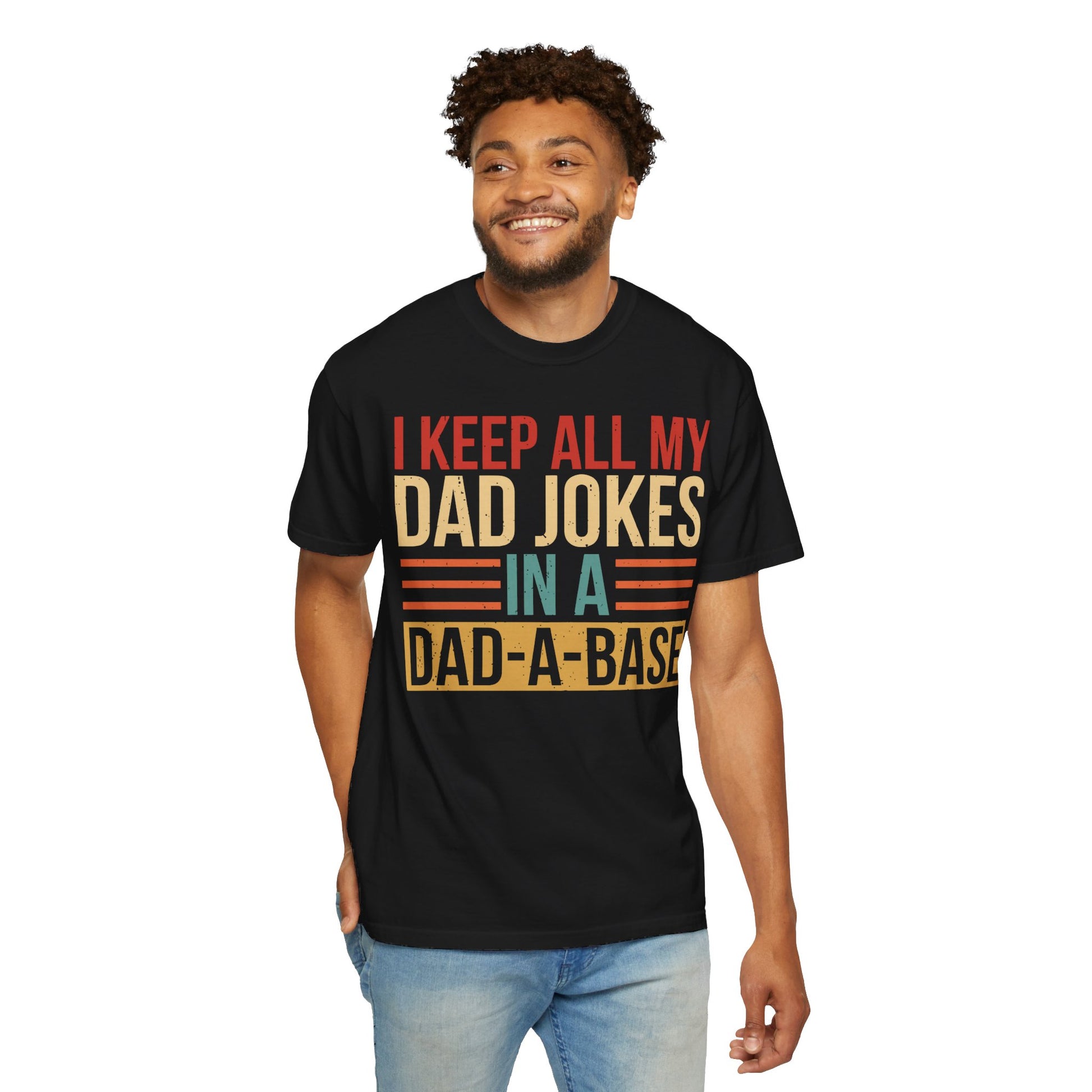 I Keep All My Dad Jokes In A Dad-a-base Shirt