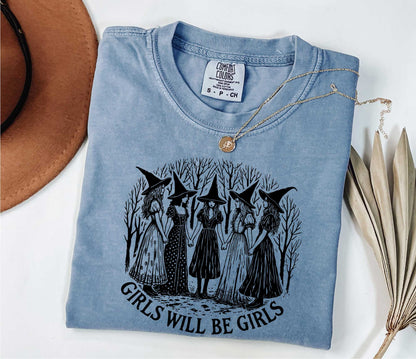 Girls Will Be Girls Shirt, Funny Feminist, Witch shirt, Womens Rights Feminist Shirt, Witchy bachelorette